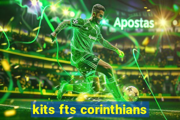 kits fts corinthians